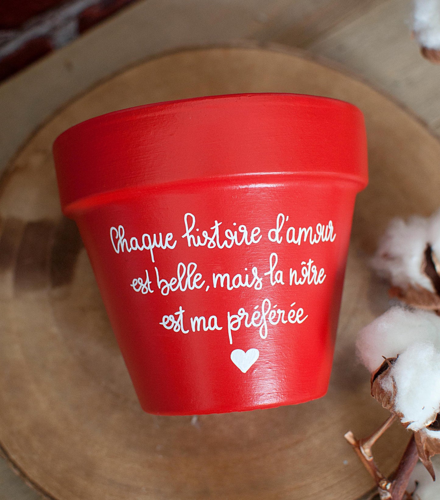 Cache pot / pot en terre cuite personnalisé « Chaque histoire d'amour est belle, mais la nôtre est ma préférée » / Cadeau Saint-Valentin